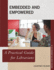 Embedded and Empowered: A Practical Guide for Librarians