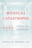 Medical Catastrophe: Confessions of an Anesthesiologist
