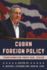 Cuban Foreign Policy: Transformation under Ra�l Castro