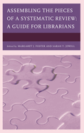 Assembling the Pieces of a Systematic Review