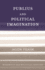 Publius and Political Imagination (Modernity and Political Thought)