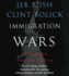 Immigration Wars: Forging an American Solution