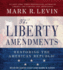 The Liberty Amendments: Restoring the American Republic