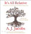 It's All Relative: Adventures Up and Down the World's Family Tree