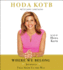 Where We Belong: Journeys That Show Us the Way
