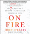 On Fire: the 7 Choices to Ignite a Radically Inspired Life
