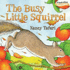 The Busy Little Squirrel (Classic Board Books)