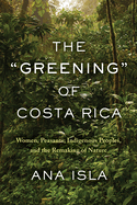 The "Greening" of Costa Rica