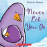 Never Let You Go
