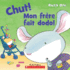 Chut! Mon Fr�re Fait Dodo! (French Edition)