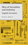 Men of Invention and Industry-English Inventors