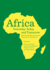 Africa Yesterday, Today and Tomorrow: Exploring the Multi-Dimensional Discourses on �Development'