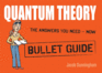 Quantum Theory (Bullet Guides)