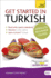 Get Started in Turkish Absolute Beginner Course: the Essential Introduction to Reading, Writing, Speaking and Understanding a New Language (Teach Yourself Language)