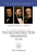 A Companion to the Reconstruction Presidents, 1865-1881