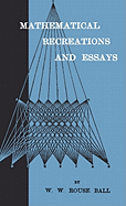 Mathematical Recreations and Essays