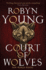 Court of Wolves: New World Rising Series Book 2 (New World Rising 2)