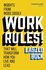 Work Rules! : Insights From Inside Google That Will Transform How You Live and Lead