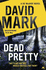 Dead Pretty: the 5th Ds Mcavoy Novel