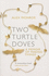 Two Turtle Doves