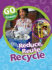 Reduce, Reuse, Recycle