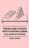 Tricks and Stunts With Playing Cards Plus Games of Solitaire