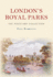 London�S Royal Parks the Postcard Collection