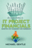 An Introduction to It Project Financials-Budgeting, Cost Management and Chargebacks