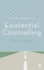A Concise Introduction to Existential Counselling