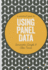 A Practical Guide to Using Panel Data