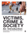Victims, Crime and Society: an Introduction (2nd Edn)