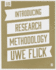 Introducing Research Methodology: a Beginner�S Guide to Doing a Research Project