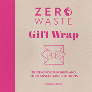 Zero Waste Gift Wrap