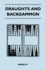 Draughts and Backgammon