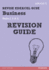 Revise Edexcel Gcse Business Revision Guide: Units 1, 3 & 5 (Revise Edexcel Business)