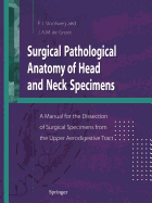 Surgical Pathological Anatomy of Head and Neck Specimens