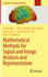 Mathematical Methods for Signal and Image Analysis and Representation: 41 (Computational Imaging and Vision, 41) [Hardcover] [Jan 13, 2012] Florack, Luc; Duits, Remco; Jongbloed, Geurt; Van Lieshout, Marie-Colette and Davies, Laurie