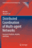 Distributed Coordination of Multi-Agent Networks