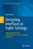 Designing Interfaces in Public Settings