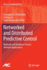Networked and Distributed Predictive Control