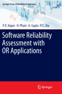 Software Reliability Assessment With Or Applications