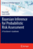 Bayesian Inference for Probabilistic Risk Assessment: a Practitioner's Guidebook (Springer Series in Reliability Engineering)