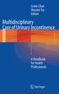 Multidisciplinary Care of Urinary Incontinence