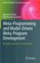 Meta-Programming and Model-Driven Meta-Program Dev