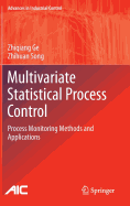 Multivariate Statistical Process Control