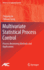 Multivariate Statistical Process Control: Process Monitoring Methods and Applications (Advances in Industrial Control)