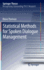 Statistical Methods for Spoken Dialogue Management