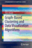 Graph-Based Clustering and Data Visualization Algorithms