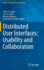 Distributed User Interfaces: Usability and Collabo