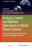 Analysis, Control and Optimal Operations in Hybrid